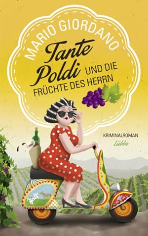 Seller image for Tante Poldi und die Frchte des Herrn : Kriminalroman. Kriminalroman for sale by NEPO UG