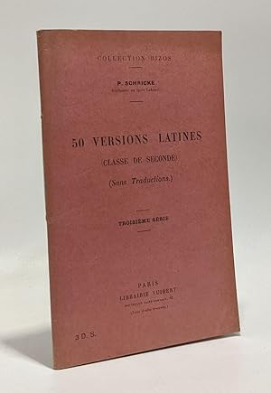 Seller image for 50 versions latines - classes de seconde - sans traduction - troisime srie - collection Bizos for sale by crealivres