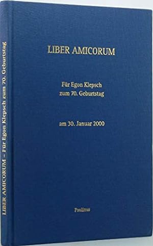 Immagine del venditore per Liber Amicorum. Fr Egon Klepsch zum 70. Geburtstag, am 30. Januar 2000. venduto da NEPO UG