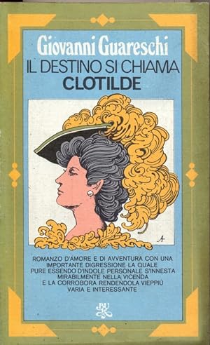 Seller image for Il destino si chiama Clotilde for sale by Librodifaccia