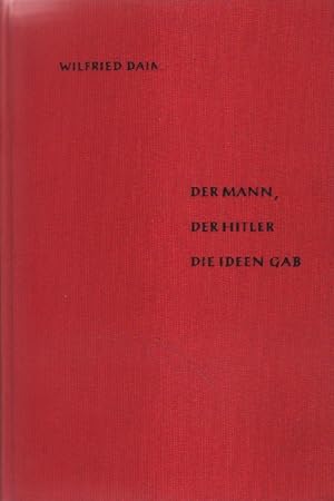 Seller image for Der Mann, der Hitler die Ideen gab. for sale by Versandantiquariat Boller