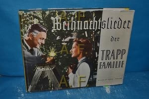 Imagen del vendedor de Weihnachtslieder der Trapp-Familie. Ausw. u. Einrichtung d. Lieder f. Singstimme u. Klavier: Franz Wasner. Ill.: Agathe Trapp a la venta por Antiquarische Fundgrube e.U.