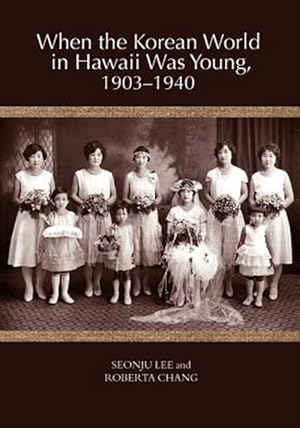 Immagine del venditore per When the Korean World in Hawaii Was Young, 1903 "1940 venduto da GreatBookPricesUK