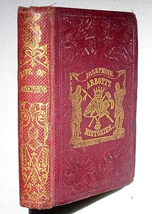 History of Josephine, Abbott's Histories - Life of Josephine.