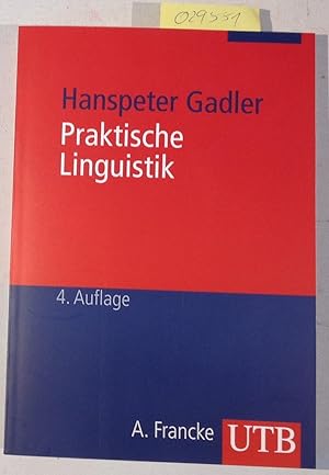 Bild des Verkufers fr Praktische Linguistik: Eine Einfhrung in die Linguistik fr Logopden und Sprachheillehrer - UTB 1411 zum Verkauf von Antiquariat Trger