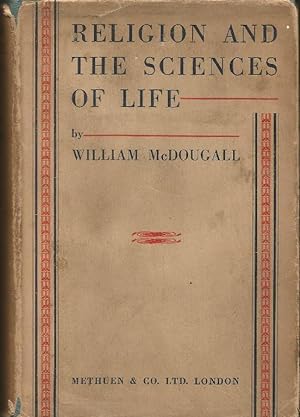 Religion and the Sciences of Life, with essays on other allied topics