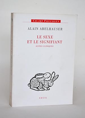 Seller image for Le Sexe et Le signifiant, Suites Cliniques for sale by Librairie Raimbeau