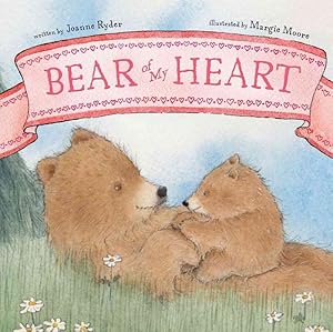 Seller image for Bear of My Heart for sale by GreatBookPrices