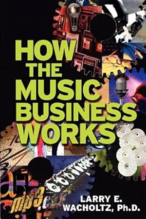 Seller image for How the Music Business Works for sale by GreatBookPricesUK