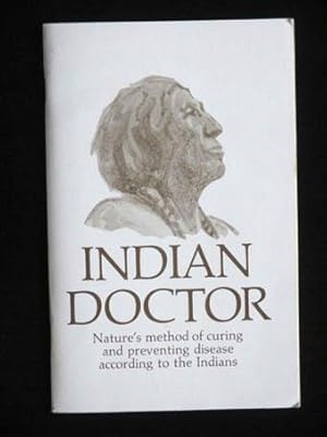 Bild des Verkufers fr Indian Doctor Book. Nature`s method of curing and preventing disease according to the Indians. zum Verkauf von Verlag + Antiquariat Nikolai Lwenkamp