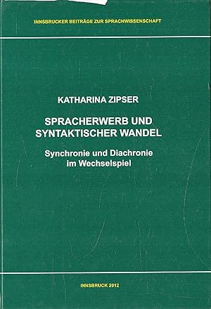 Seller image for Spracherwerb und syntaktischer Wandel : Synchronie und Diachronie im Wechselspiel for sale by Messinissa libri