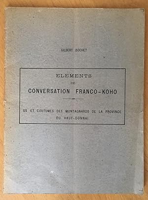 Eléments de conversation franco-koho : Us et coutumes des montagnards de la province du Haut-Donnai.