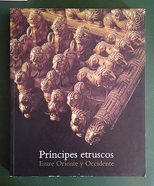 Príncipes etruscos. Entre Oriente y Occidente