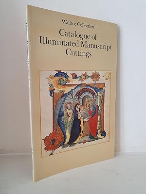 Image du vendeur pour Catalogue of Illuminated Manuscript Cuttings (Wallace Collection) mis en vente par B. B. Scott, Fine Books (PBFA)