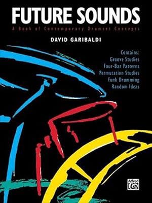 Immagine del venditore per Future Sounds: A Book of Contemporary Drumset Concepts (Paperback) venduto da Grand Eagle Retail