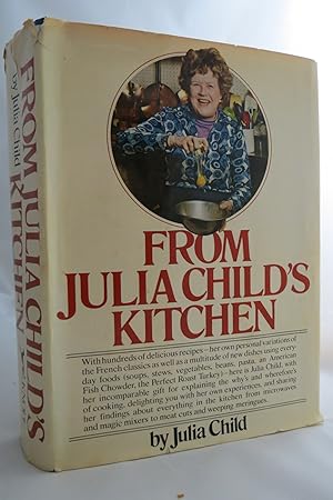 Seller image for FROM JULIA CHILD'S KITCHEN (DJ protected by a brand new, clear, acid-free mylar cover) for sale by Sage Rare & Collectible Books, IOBA