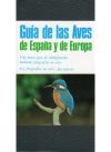 Imagen del vendedor de GUA DE LAS AVES DE ESPAA Y EUROPA a la venta por AG Library