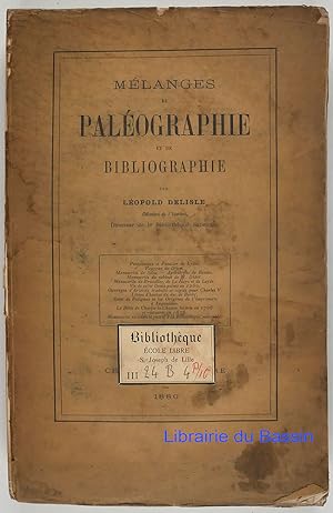 Mélanges de paléographie et de bibliographie