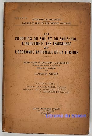 Les produits du sol et du sous-sol, l'industrie et les transports dans l'économie nationale de la...