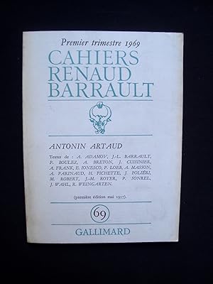 Antonin Artaud - Cahiers de la Compagnie Renaud - Barrault N°69 -