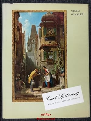 Seller image for Carl Spitzweg Maler, Bild-Erzhler und Poet for sale by art4us - Antiquariat