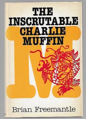 Seller image for The Inscrutable Charlie Muffin by Brian Freemantle (First U.S. Edition) for sale by Heartwood Books and Art