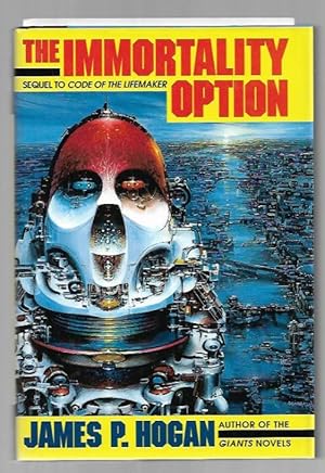 Seller image for The Immortality Option by James P. Hogan (First Edition) for sale by Heartwood Books and Art
