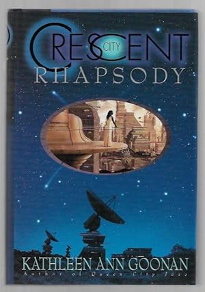Image du vendeur pour Crescent City Rhapsody by Kathleen Ann Goonan (First Edition) mis en vente par Heartwood Books and Art