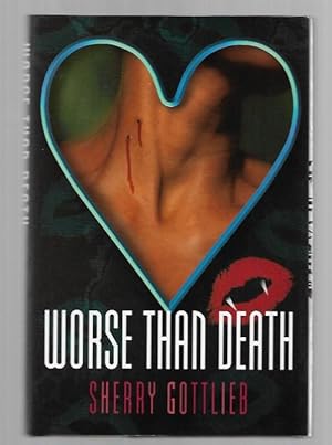 Immagine del venditore per Worse Than Death by Sherry Gottlieb (First Edition) venduto da Heartwood Books and Art