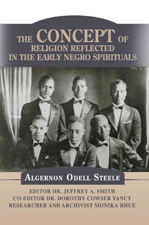 Bild des Verkufers fr Concept of Religion Reflected in the Early Negro Spirituals zum Verkauf von GreatBookPricesUK