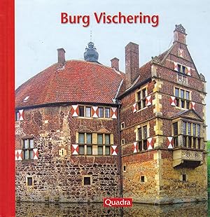 Bild des Verkufers fr Burg Vischering. Trutzige Wehrburg mit dem Wohngefhl der Renaissance zum Verkauf von Paderbuch e.Kfm. Inh. Ralf R. Eichmann