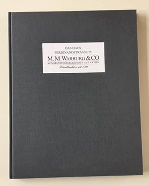 Das Haus Ferdinandstraße 75 - M.M.Warburg + Co. Kommanditgesellschaft auf Aktien - Privatbankiers...