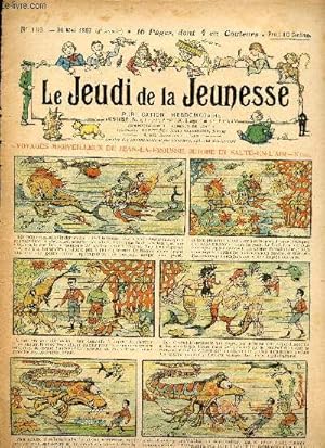 Seller image for Le jeudi de la jeunesse - n 162 - 30 mai 1907 - Les mille et une farces de Friquet par Blondeau - Les perplexits de Dominique Pincette par Motet - Les trsors du Sire de Roisard par Lajarrige - Un joli mot de Tante Adle par Drawer - La biche de Genevi for sale by Le-Livre