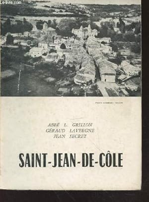 Seller image for Saint-Jean-de-Cle : Prsentation - Le prieur - L'glise - Les seigneurs for sale by Le-Livre