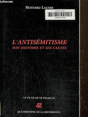 Image du vendeur pour L'antismitisme son histoire et ses causes mis en vente par Le-Livre