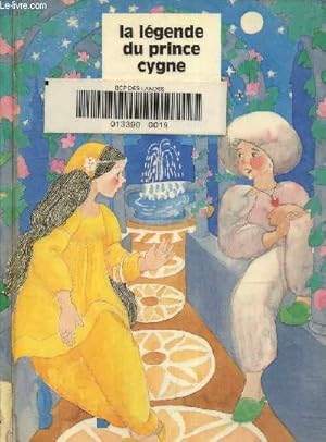 Image du vendeur pour La Lgende du prince cygne mis en vente par Le-Livre