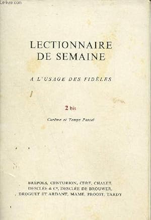 Image du vendeur pour Lectionnaire de semaine  l'usage des fidles - 2 bis Carme et Temps Pascal. mis en vente par Le-Livre