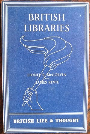 Imagen del vendedor de British Libraries. (British Life and Thought) a la venta por James Fergusson Books & Manuscripts