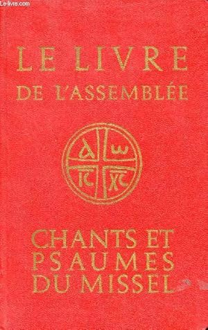Bild des Verkufers fr Le livre de l'assemble chants et psaumes du missel. zum Verkauf von Le-Livre