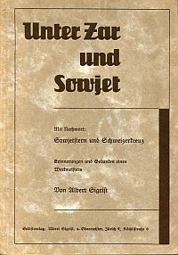 Seller image for Unter Zar und Sowjet, 1902-1918. mit Nachwort: Sowjetstern und Schweizerkreuz. Erinnerungen & Gedanken eines Werkmeisters. for sale by Bcher Eule
