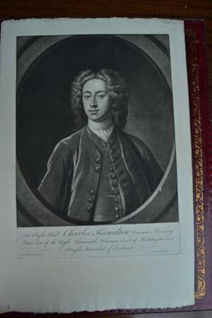 The Right Honble. Charles Hamilton Viscount Binning, eldest son of the Right Honourable Thomas Ea...