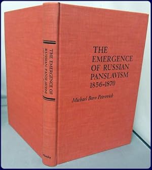 Imagen del vendedor de THE EMERGENCE OF RUSSIAN PANSLAVISM, 1856-1870 (Studies of the Russian Institute of Columbia University) a la venta por Parnassus Book Service, Inc