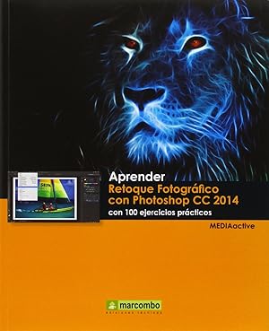 Seller image for Aprender Retoque Fotogrfico con Photoshop CC 2014 con 100 for sale by Imosver