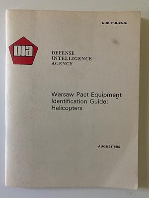 Seller image for Warsaw Pact Equipment Identification Guide: Helicopters, DDB-1100-385-82 for sale by M.S.  Books