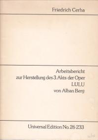 Bild des Verkufers fr Arbeitsbericht zur Herstellung des 3. Akts der Oper Lulu von Alban Berg zum Verkauf von Antiquariaat Parnassos vof