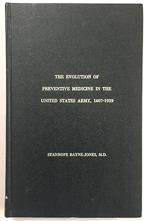 Imagen del vendedor de The evolution of preventive medicine in the United States Army, 1607-1939 a la venta por Joseph Burridge Books