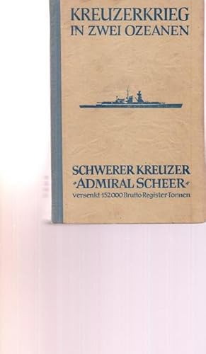 Kreuzerkrieg in zwei Ozeanen. Schwerer Kreuzer " Admiral Scheer" versenkt 152000 Brutto-Register-...