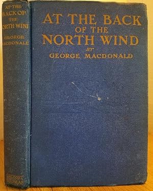 Seller image for AT THE BACK OF THE NORTH WIND for sale by MARIE BOTTINI, BOOKSELLER