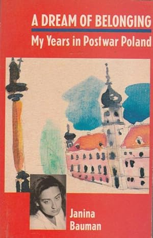 Image du vendeur pour A Dream of Belonging: My Years in Postwar Poland mis en vente par The Glass Key