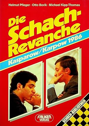 Imagen del vendedor de Die Schach-Revanche. Kasparow / Karpow 1986 a la venta por OFKE / FKE